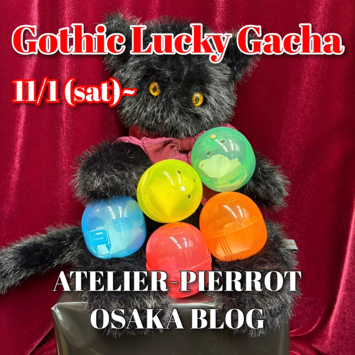 【大阪店】11/1(土)〜Gothic Lucky Gacha