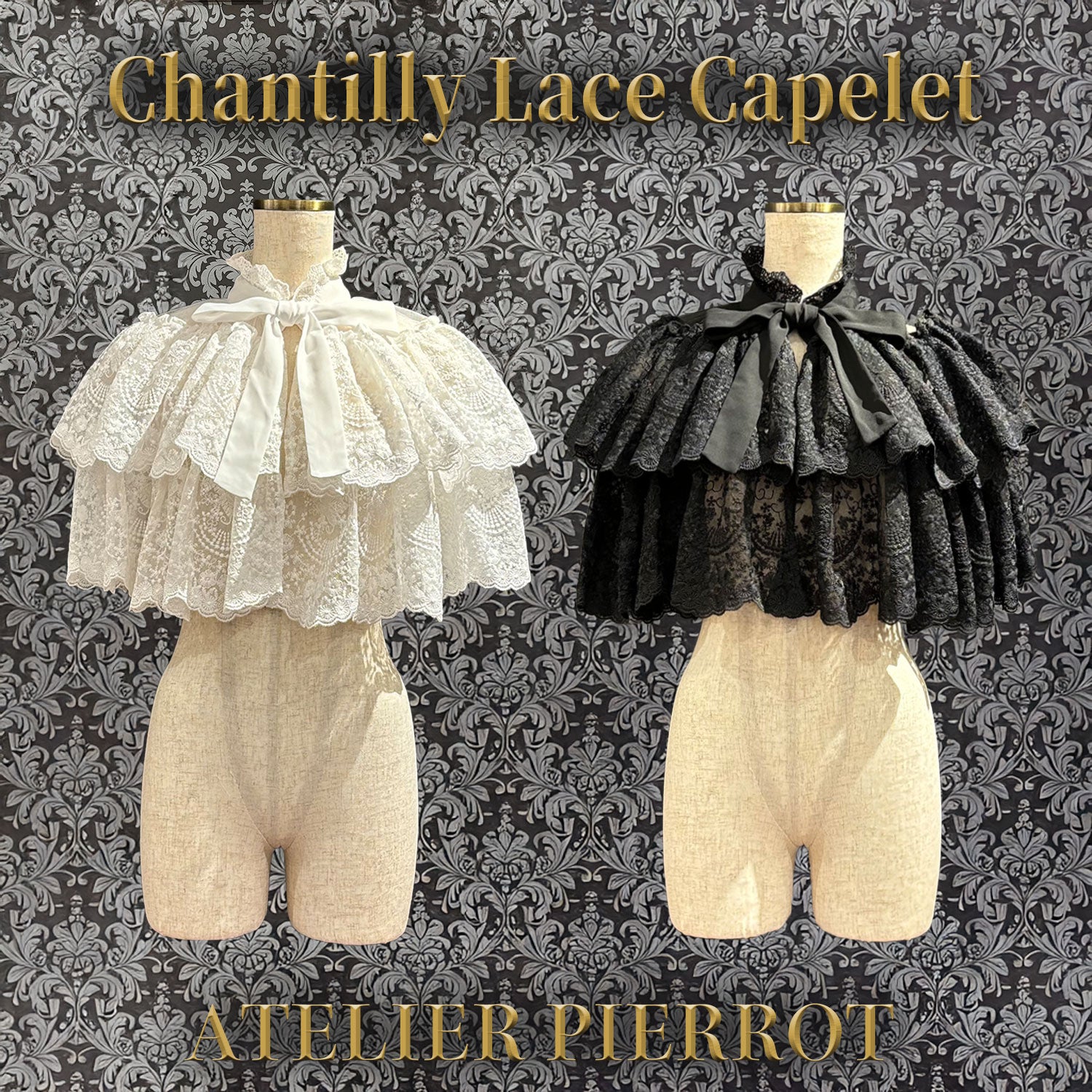 【ATELIER PIERROT】 ★Jetzt Reservierungen entgegennehmen★Chantilly-Spitzen-CapeletWhite/Black