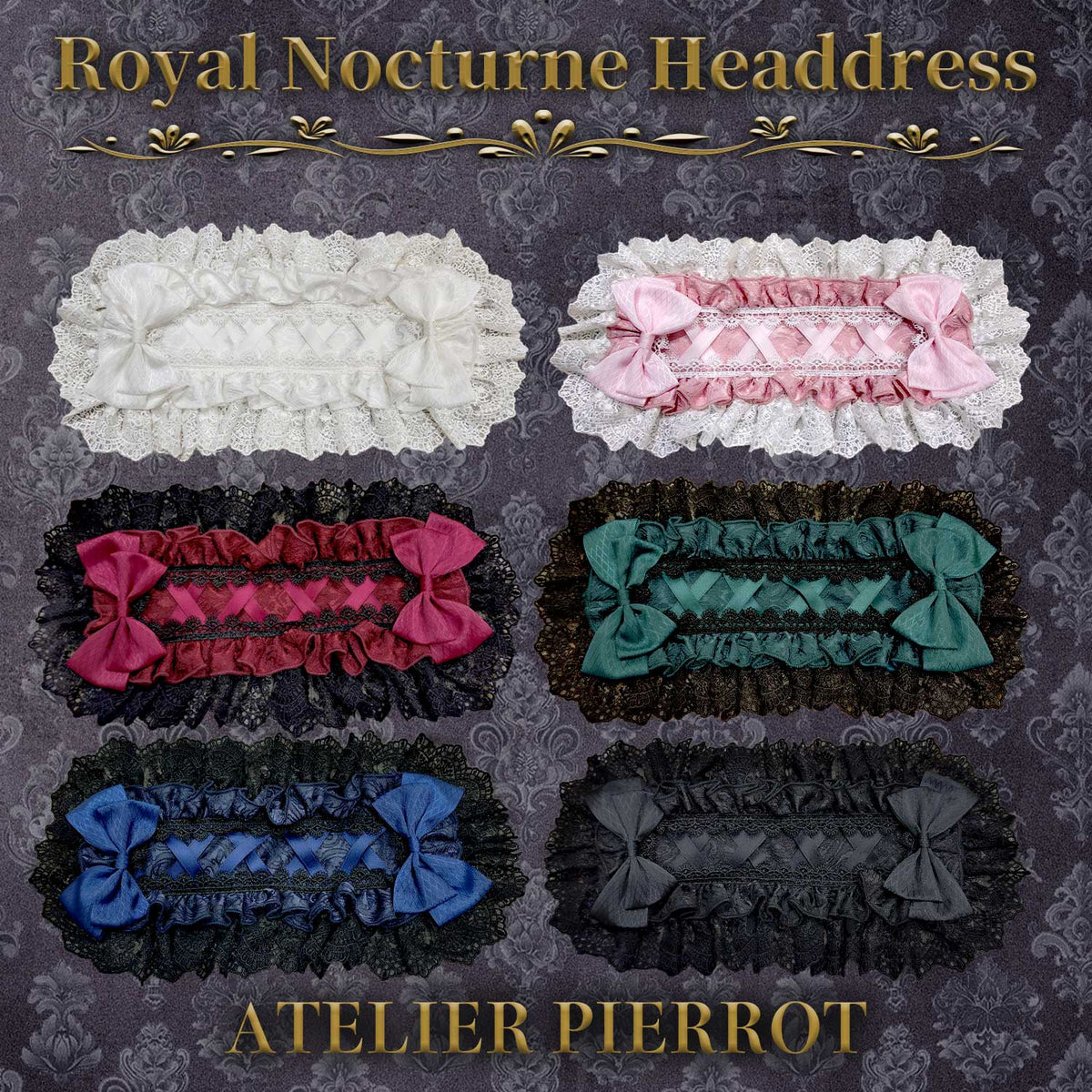 【ATELIER PIERROT】 Royal Nocturne Headdress ホワイト/ピンク/ワイン/グリーン/ネイビー/ブラック