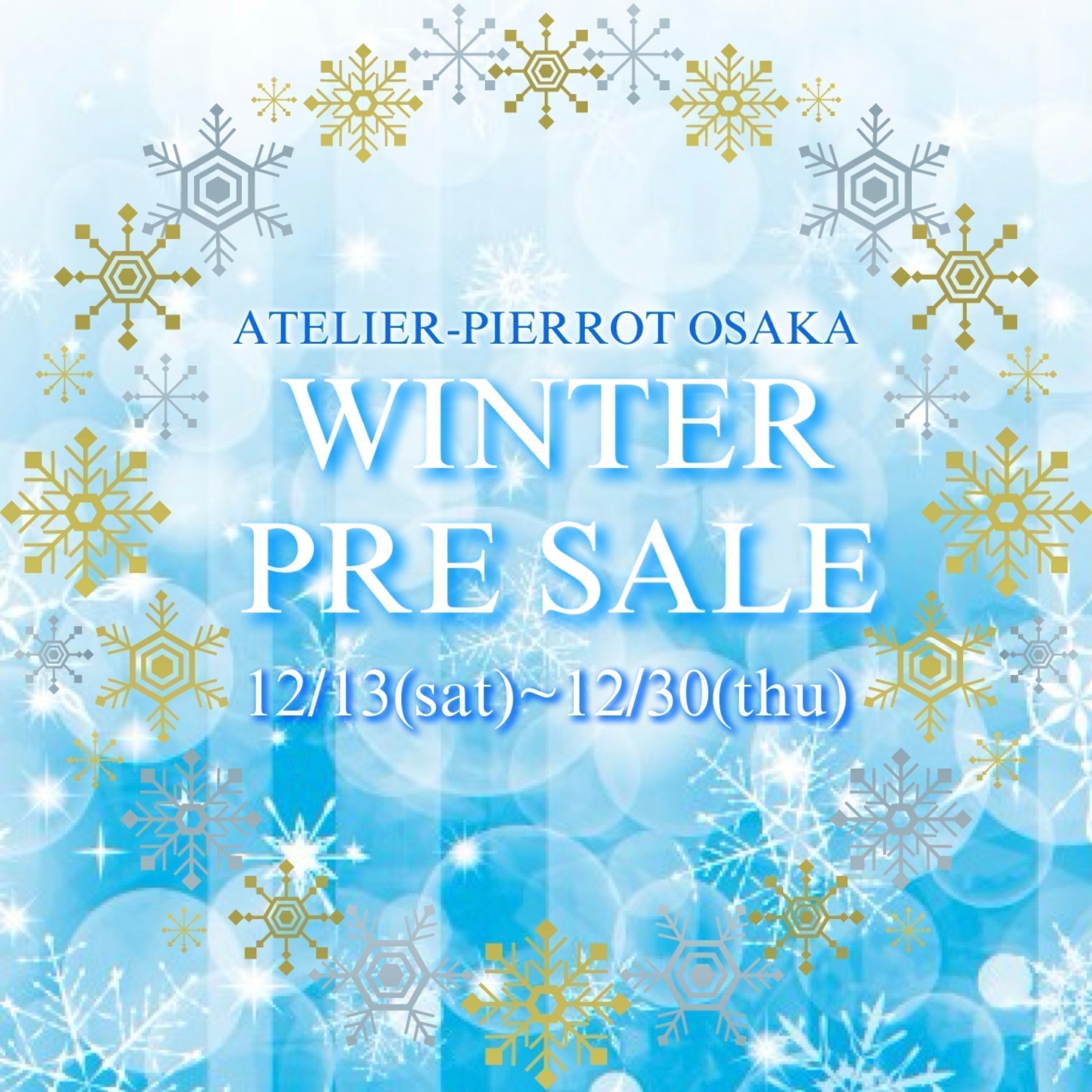 大阪店】12/13〜30 SNSフォロワー限定!! ❄️WINTER PRE SALE