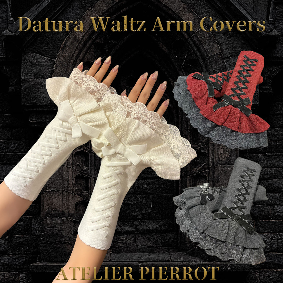 【ATELIER PIERROT】　★J'accepte maintenant les réservations★ Couvre-bras Datura WaltzWhite/Bordeaux/Black