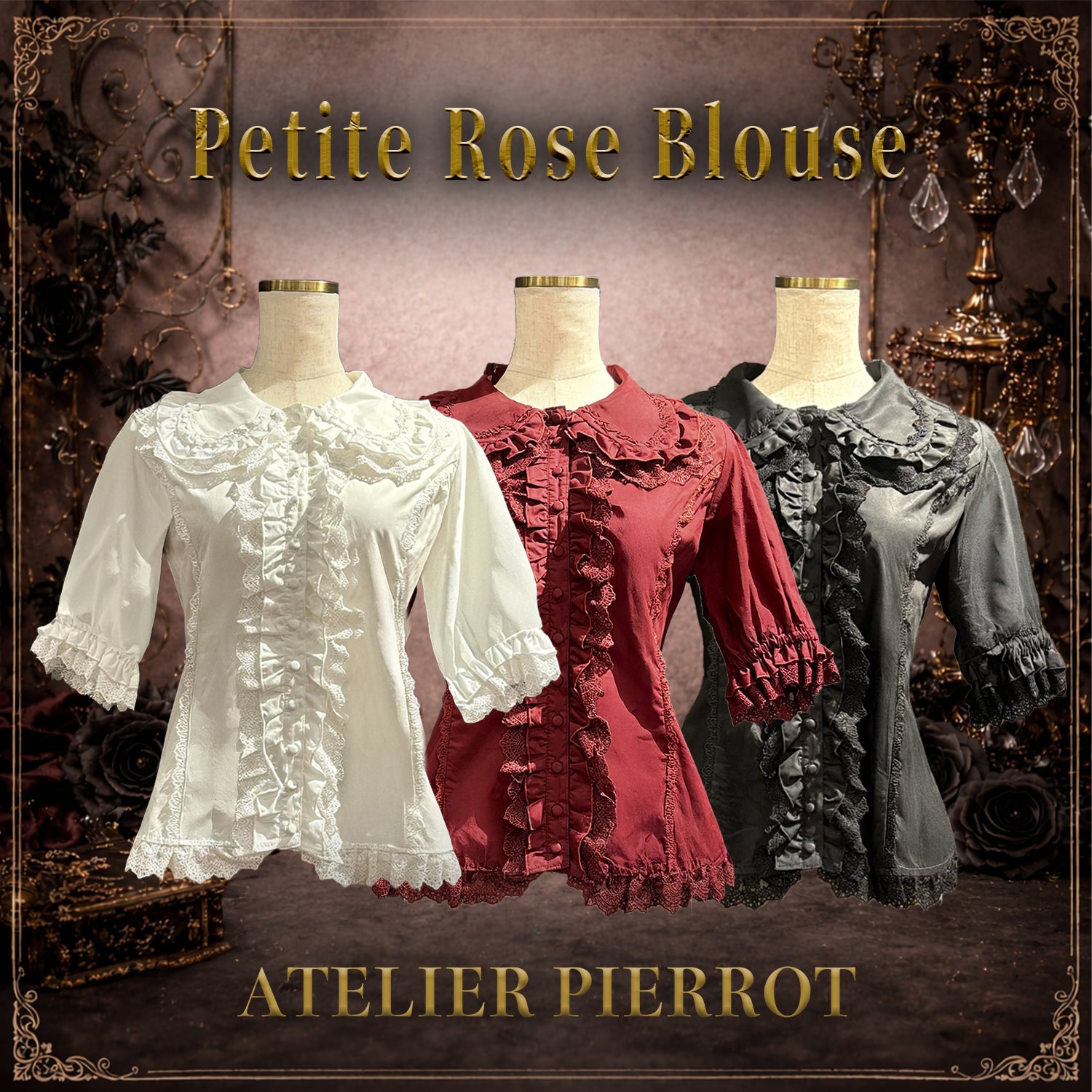 【ATELIER PIERROT】　★ご予約受付中★ Petite Rose Blouse　ホワイト/ボルドー/ブラック